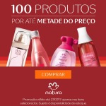 100 produtos com 50% OFF Rede Natura Espaço Carolina do Valle 650×650